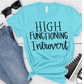 HIGH FUNCTIONING INTROVERT-Unisex Jersey Short Sleeve Tee