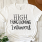 HIGH FUNCTIONING INTROVERT-Unisex Jersey Short Sleeve Tee